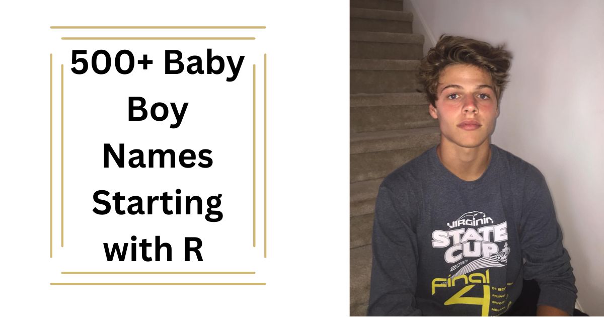 500+ Baby Boy Names Starting with R Unique, Stylish & Strong Ideas 2025