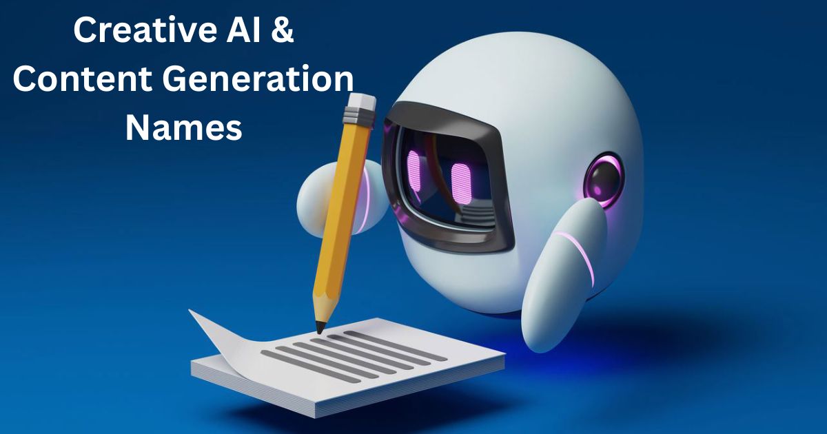 Creative AI & Content Generation Names