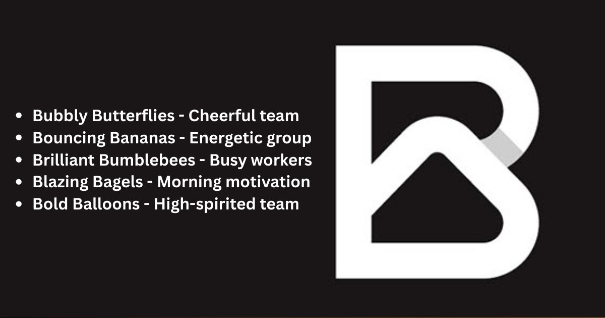 Fun and Playful B Team Names