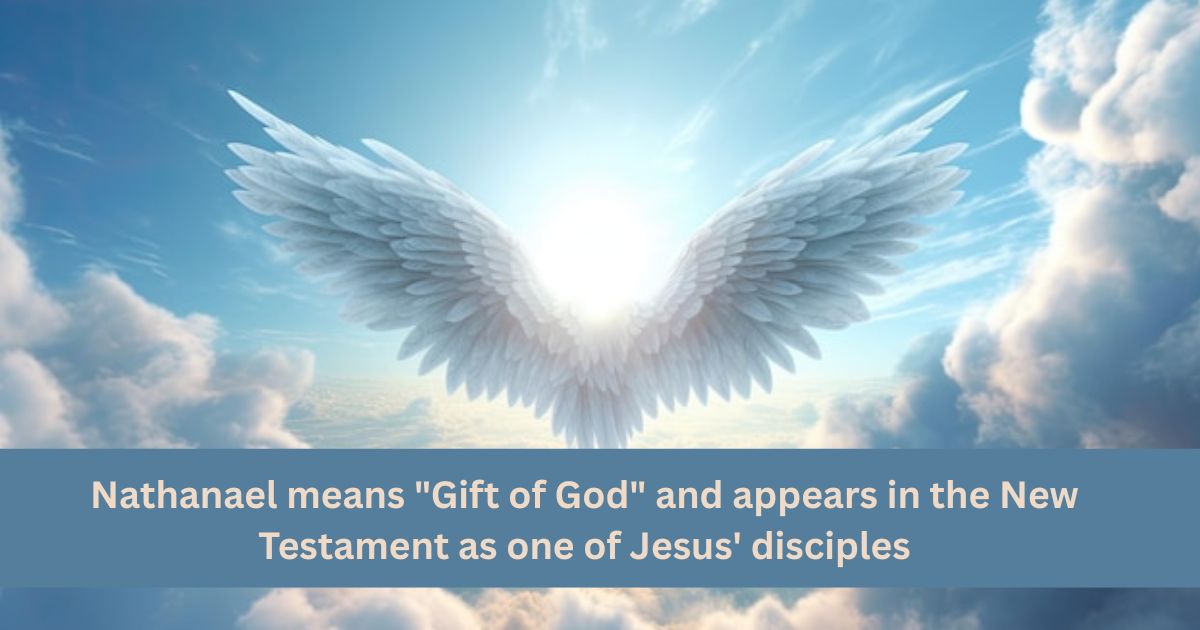 Nathanael - Gift of God