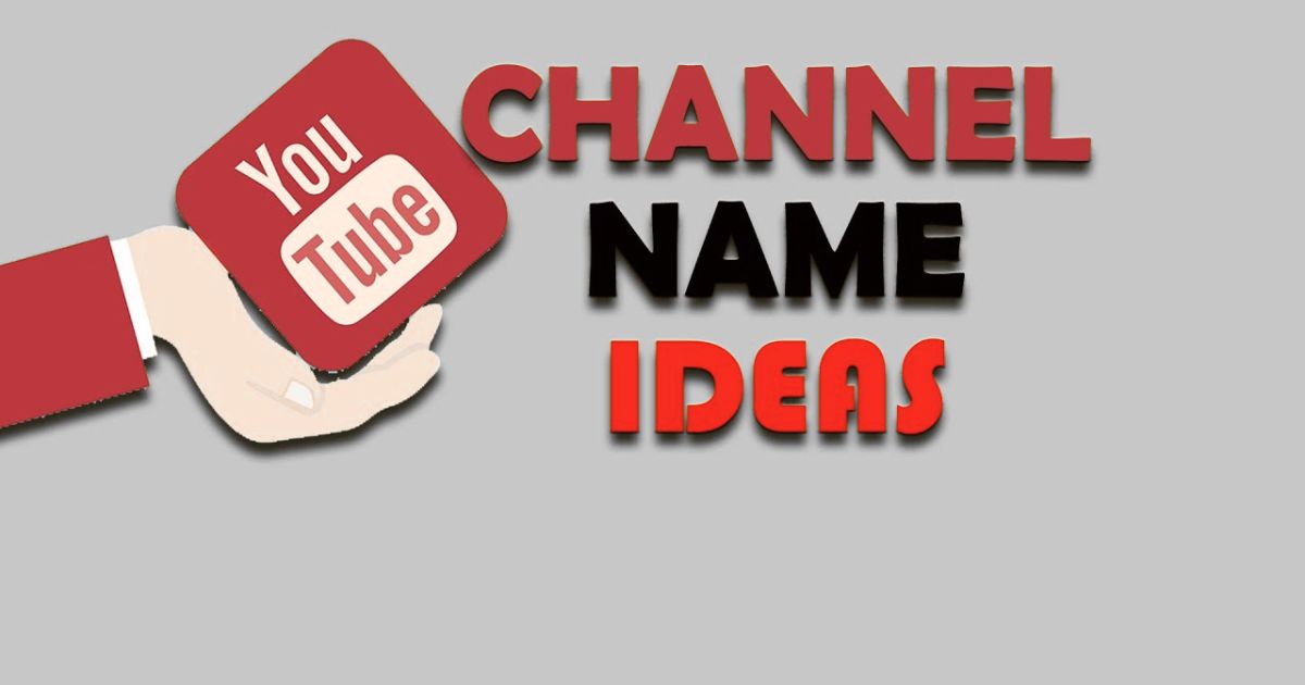 200+ Catchy YouTube Channel Name Ideas and Suggestions